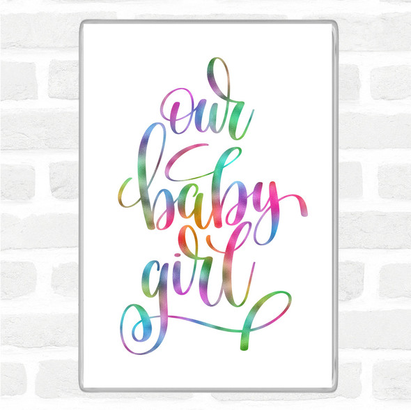 Baby Girl Rainbow Quote Jumbo Fridge Magnet