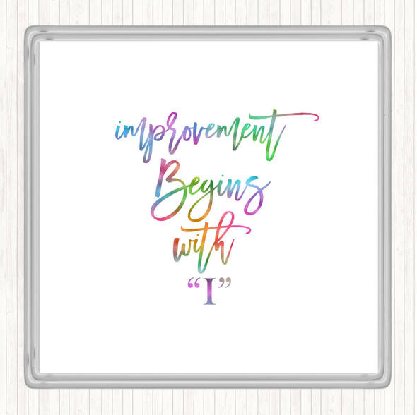 Improvement Begins Rainbow Quote Drinks Mat Coaster