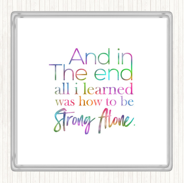 In The End Rainbow Quote Drinks Mat Coaster