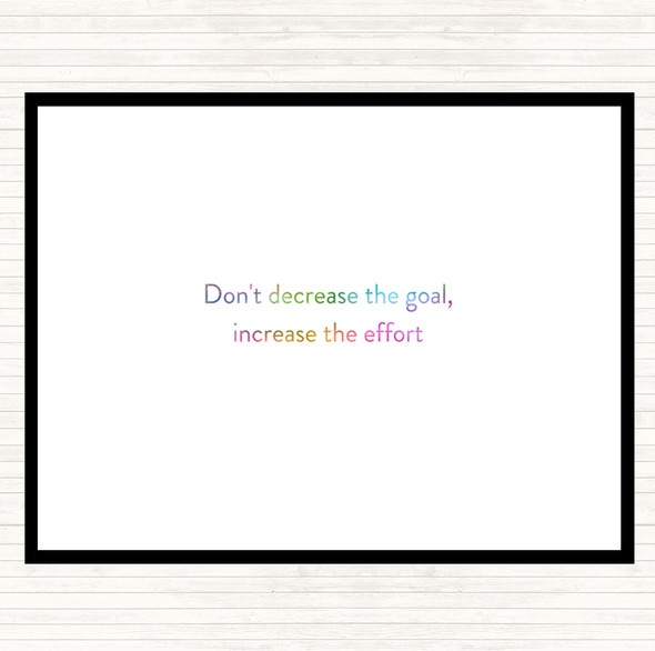 Increase The Effort Rainbow Quote Mouse Mat Pad