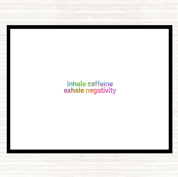 Inhale Caffeine Exhale Negativity Rainbow Quote Dinner Table Placemat