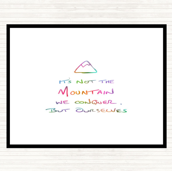 Its Not The Mountain Rainbow Quote Mouse Mat Pad