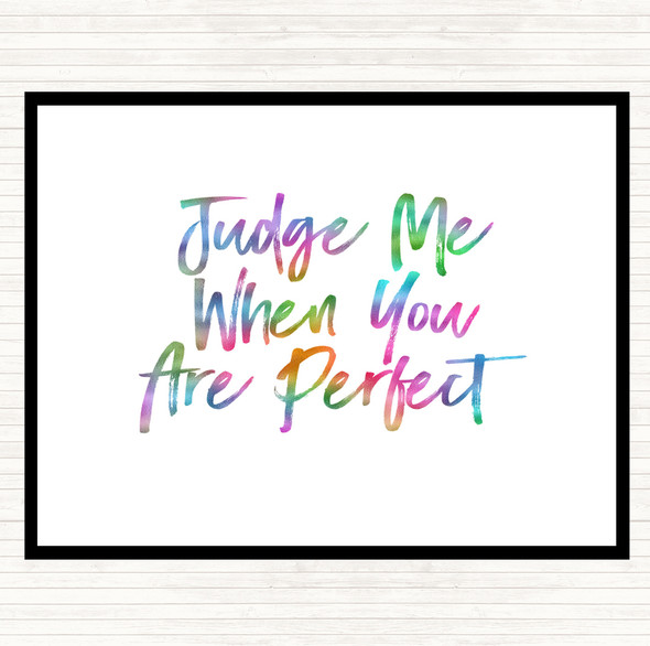 Judge Me Rainbow Quote Dinner Table Placemat