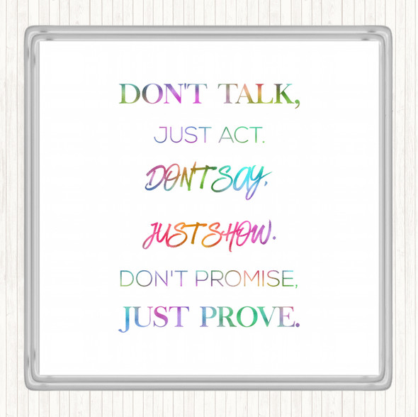 Just Act Rainbow Quote Drinks Mat Coaster