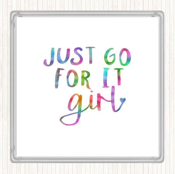 Just Go For It Girl Rainbow Quote Drinks Mat Coaster