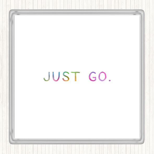 Just Go Rainbow Quote Drinks Mat Coaster