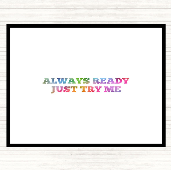 Just Try Me Rainbow Quote Mouse Mat Pad