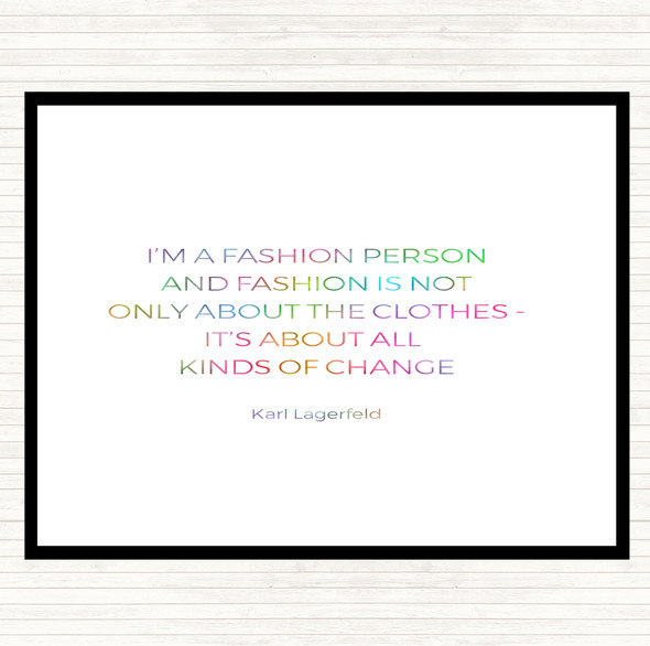 Karl Lagerfield Fashion About Change Rainbow Quote Mouse Mat Pad
