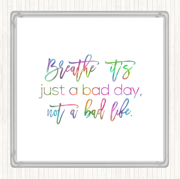 Bad Day Rainbow Quote Drinks Mat Coaster