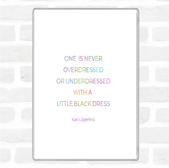Karl Little Black Dress Rainbow Quote Jumbo Fridge Magnet