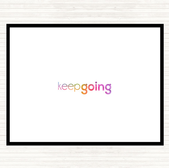 Keep Going Rainbow Quote Dinner Table Placemat