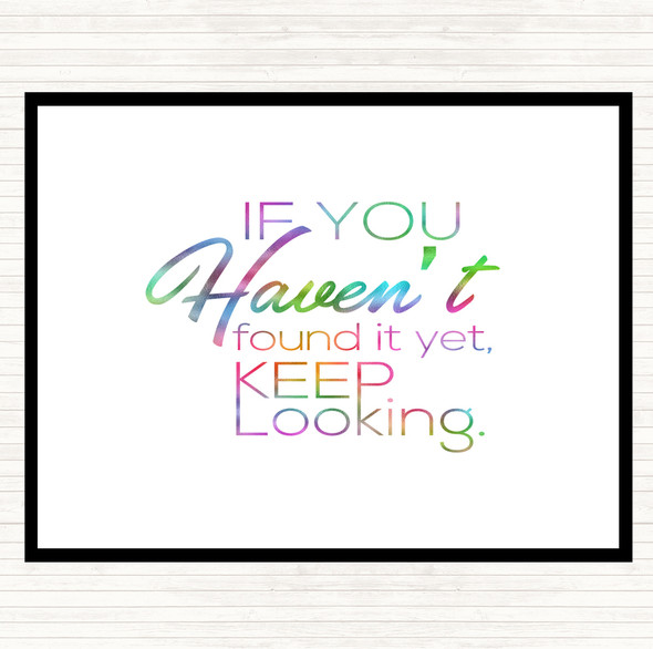 Keep Looking Rainbow Quote Dinner Table Placemat