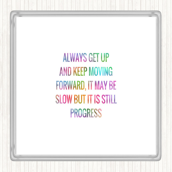 Keep Moving Forward Rainbow Quote Drinks Mat Coaster