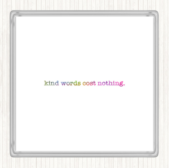 Kind Words Rainbow Quote Drinks Mat Coaster