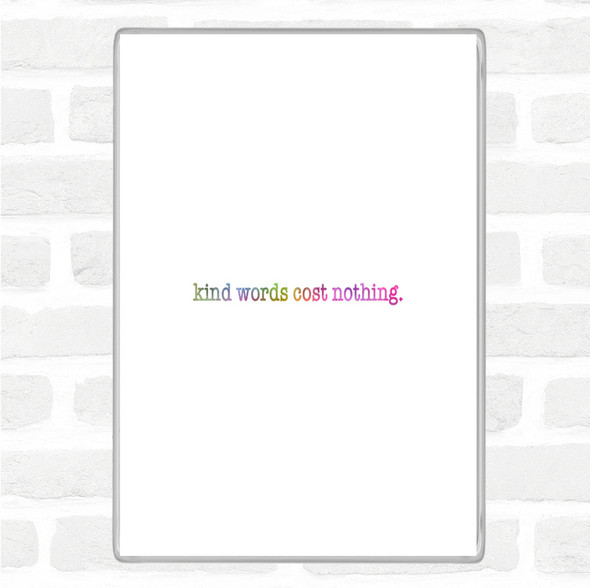 Kind Words Rainbow Quote Jumbo Fridge Magnet