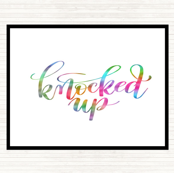 Knocked Up Rainbow Quote Dinner Table Placemat