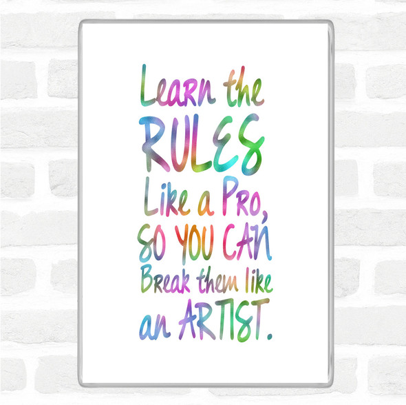 Learn The Rules Rainbow Quote Jumbo Fridge Magnet