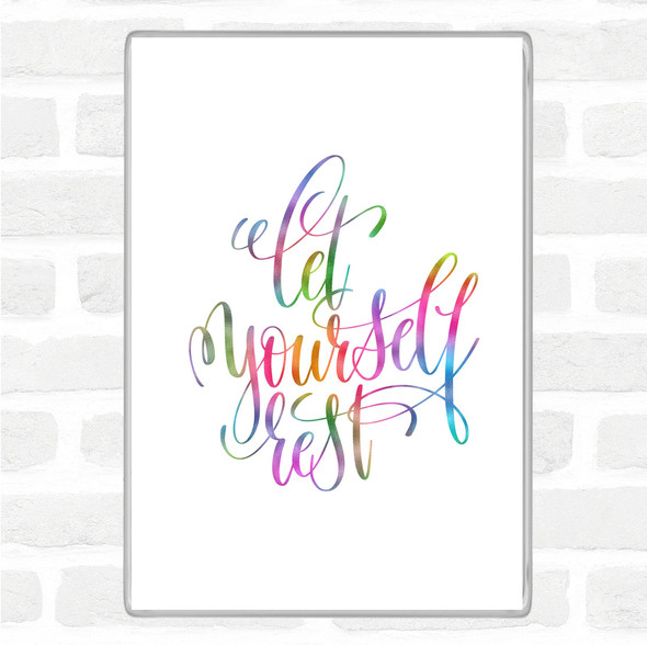 Let Yourself Rest Rainbow Quote Jumbo Fridge Magnet