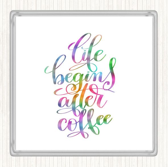 Life Begins After Coffee Rainbow Quote Drinks Mat Coaster
