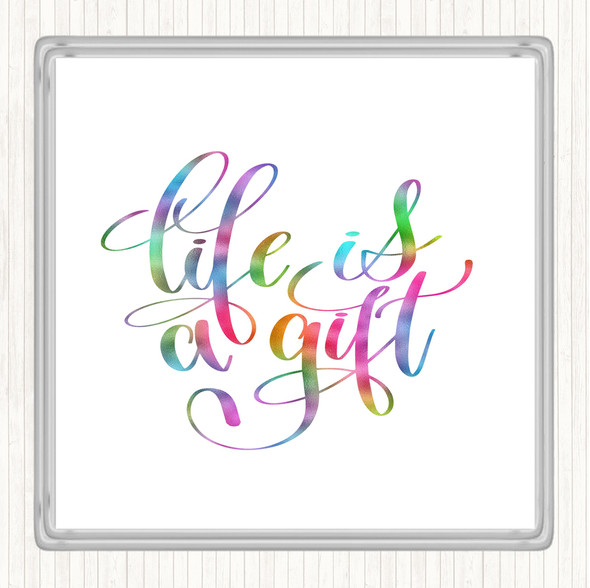 Life Is A Gift Rainbow Quote Drinks Mat Coaster