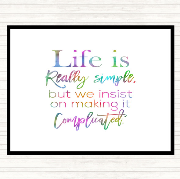 Life Is Simple Rainbow Quote Dinner Table Placemat