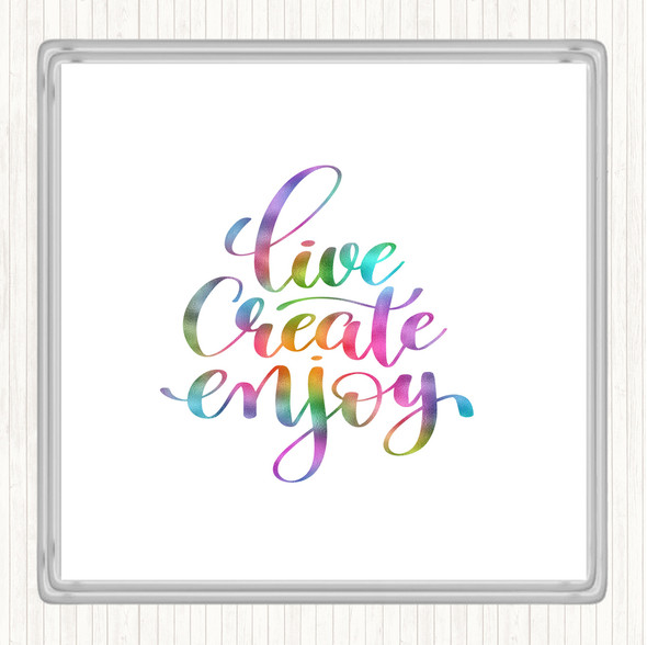 Live Create Enjoy Rainbow Quote Drinks Mat Coaster