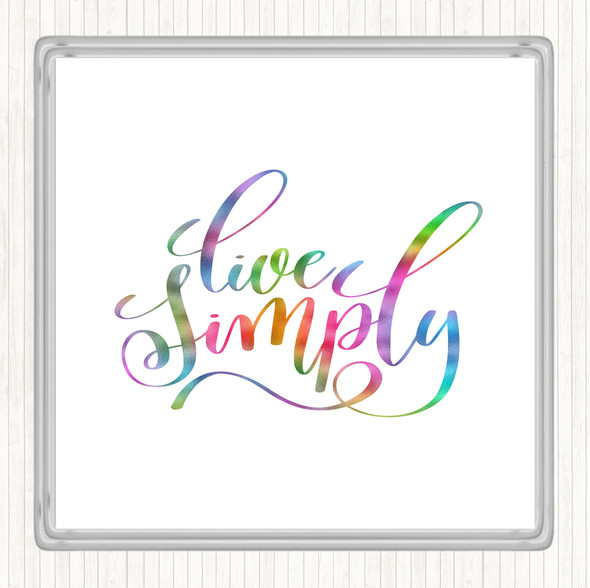 Live Simply Rainbow Quote Drinks Mat Coaster