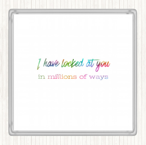 Looked At You Rainbow Quote Drinks Mat Coaster