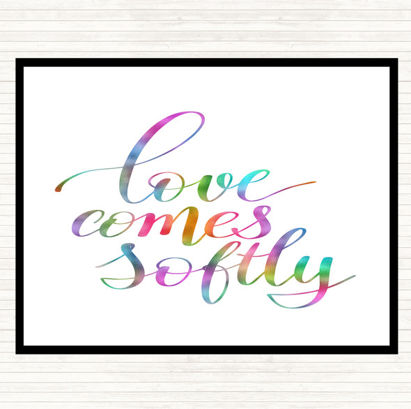 Love Comes Softly Rainbow Quote Mouse Mat Pad