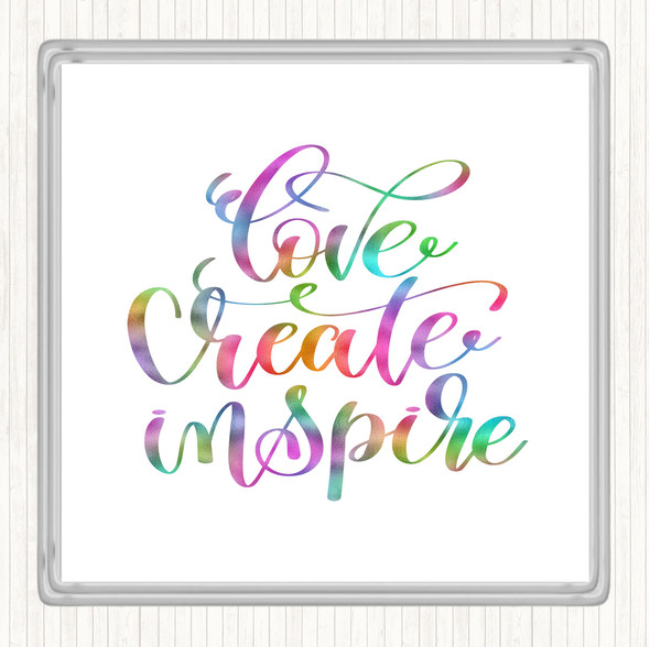 Love Create Inspire Rainbow Quote Drinks Mat Coaster