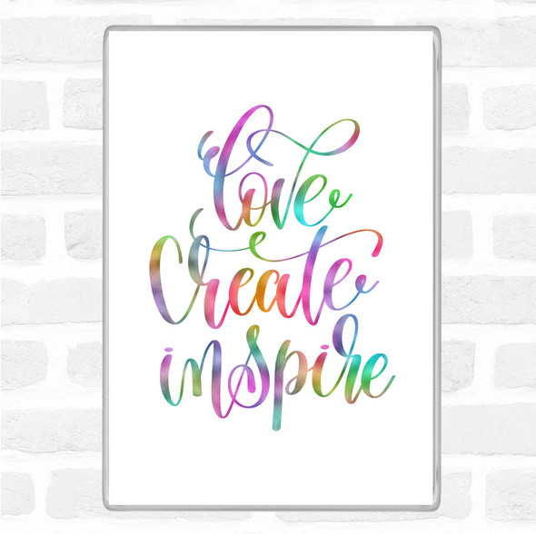 Love Create Inspire Rainbow Quote Jumbo Fridge Magnet