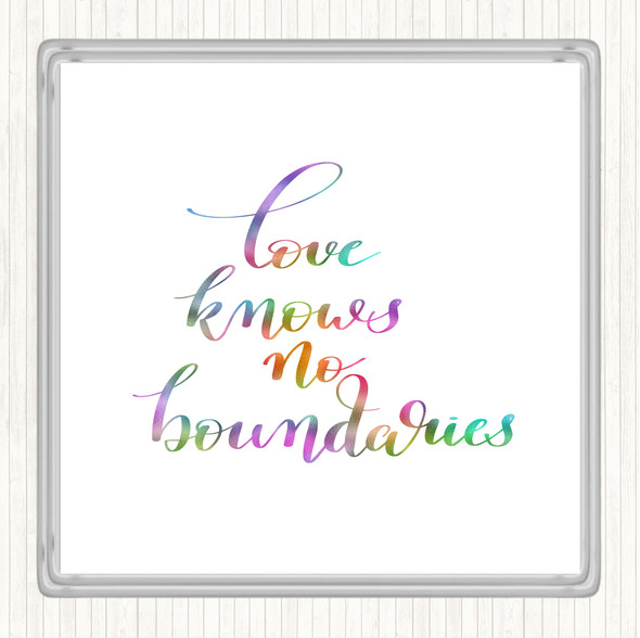 Love Knows No Boundaries Rainbow Quote Drinks Mat Coaster