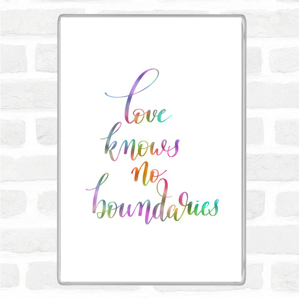 Love Knows No Boundaries Rainbow Quote Jumbo Fridge Magnet
