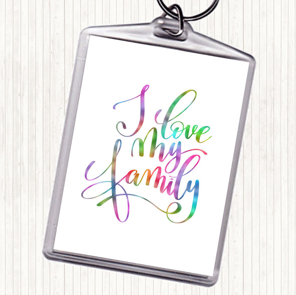 Love My Family Rainbow Quote Bag Tag Keychain Keyring