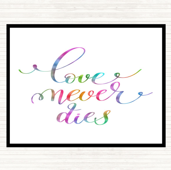 Love Never Dies Rainbow Quote Mouse Mat Pad