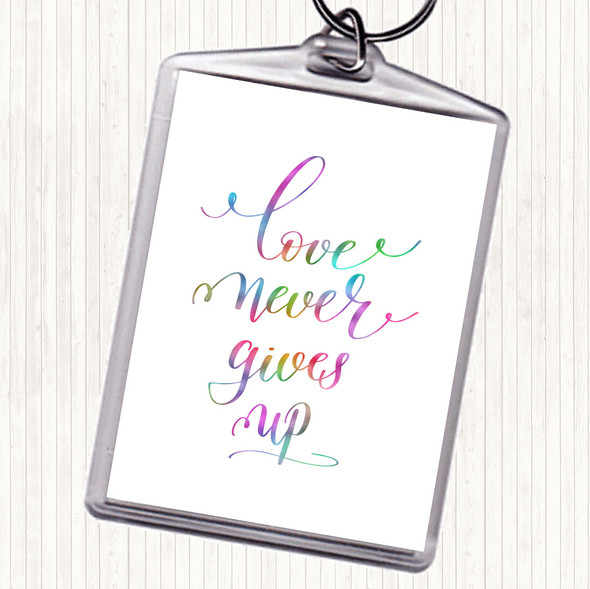 Love Never Gives Up Rainbow Quote Bag Tag Keychain Keyring