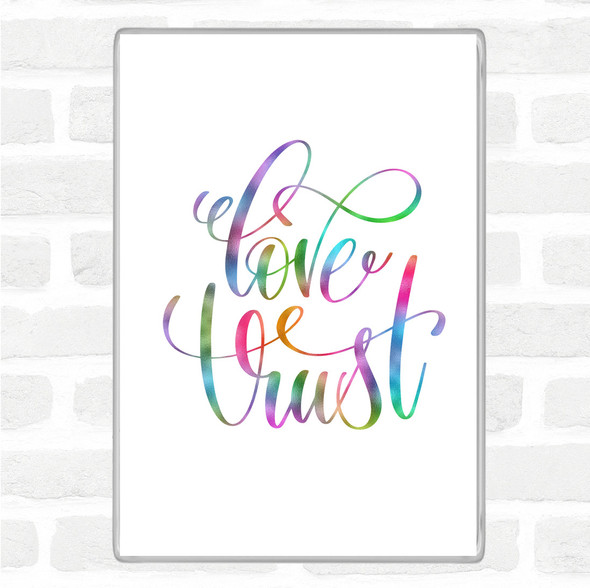 Love Trust Rainbow Quote Jumbo Fridge Magnet