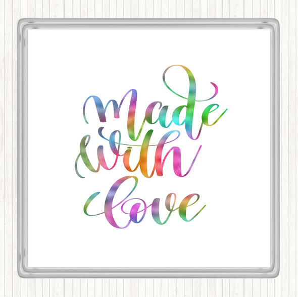 Made With Love Rainbow Quote Drinks Mat Coaster