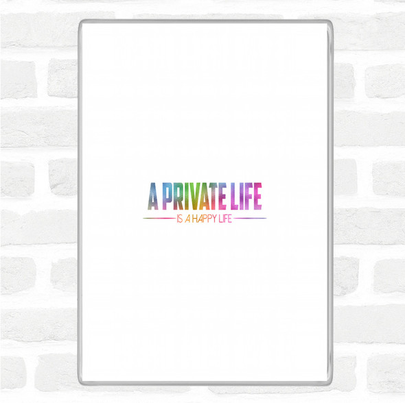 A Private Life Rainbow Quote Jumbo Fridge Magnet