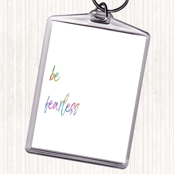 Be Fearless Rainbow Quote Bag Tag Keychain Keyring