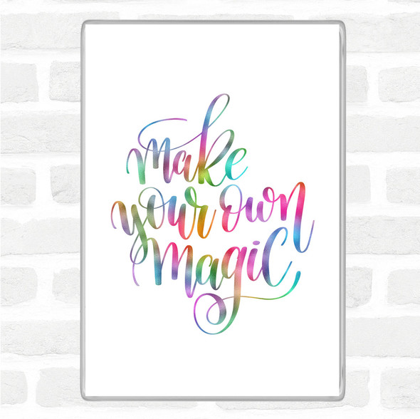 Make Your Own Magic Rainbow Quote Jumbo Fridge Magnet