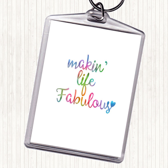 Makin Life Fabulous Rainbow Quote Bag Tag Keychain Keyring