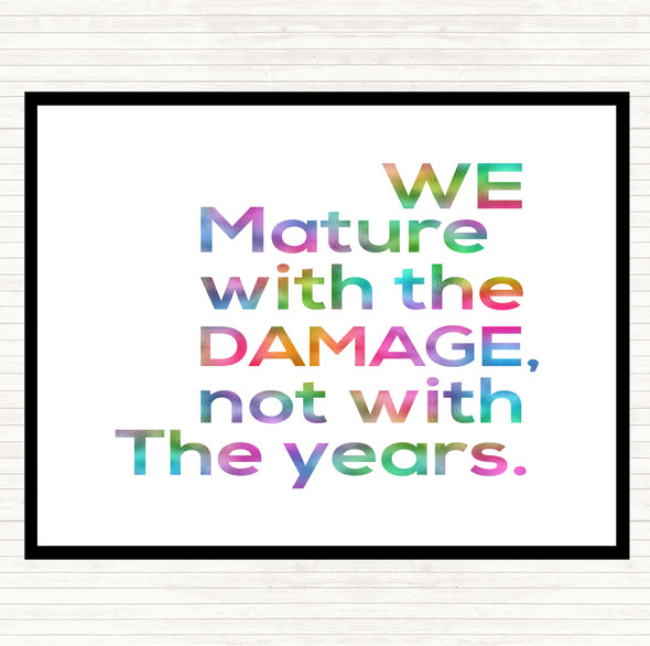 Mature With Damage Rainbow Quote Mouse Mat Pad