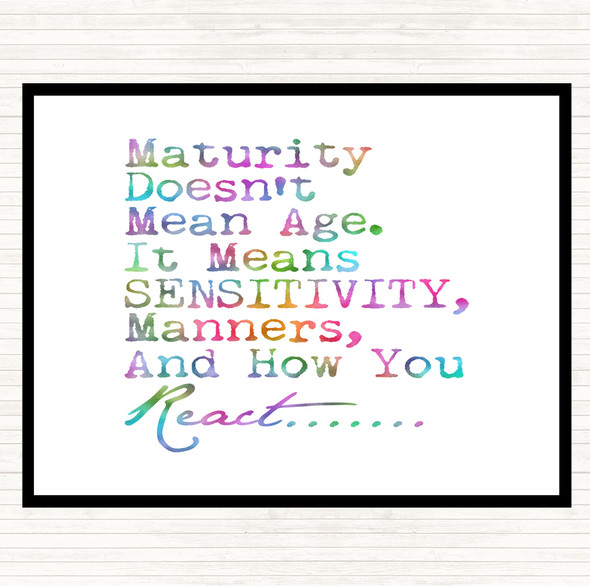 Maturity Doesn't Mean Age Rainbow Quote Mouse Mat Pad