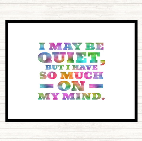 May Be Quiet Rainbow Quote Mouse Mat Pad