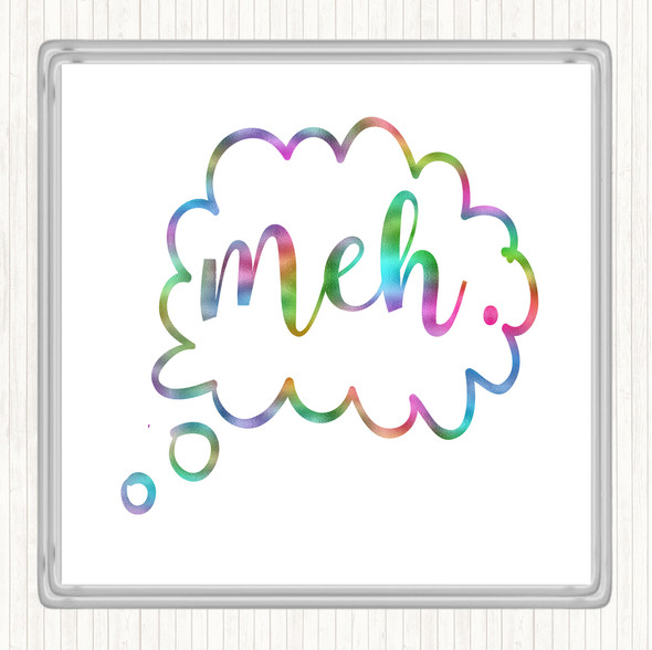 Meh Rainbow Quote Drinks Mat Coaster