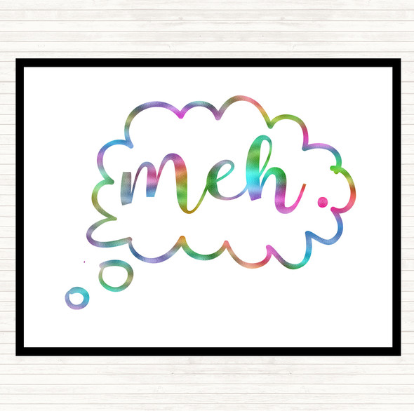 Meh Rainbow Quote Dinner Table Placemat
