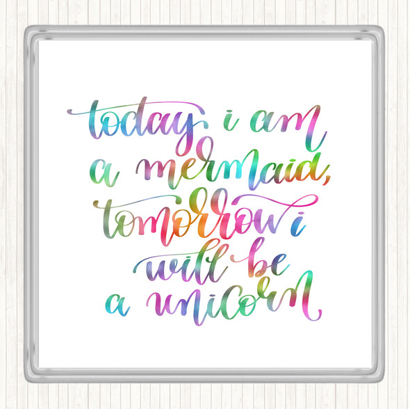 Mermaid And Unicorn Rainbow Quote Drinks Mat Coaster