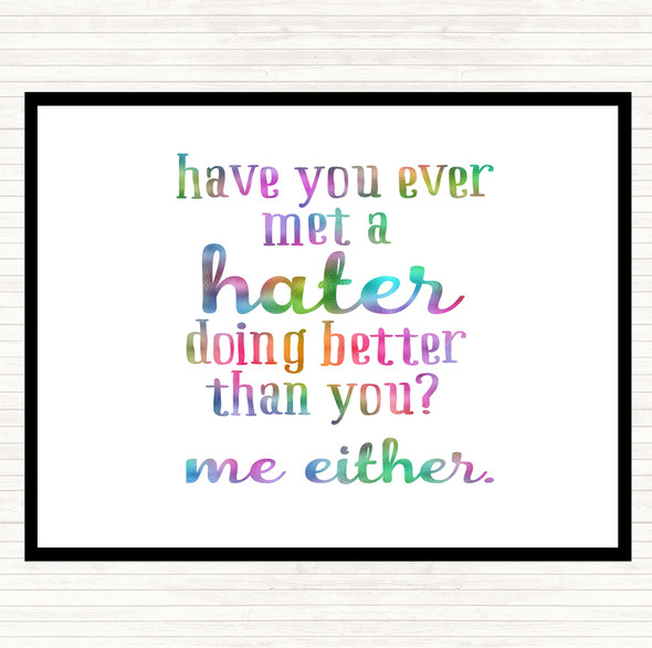 Met A Hater Rainbow Quote Dinner Table Placemat