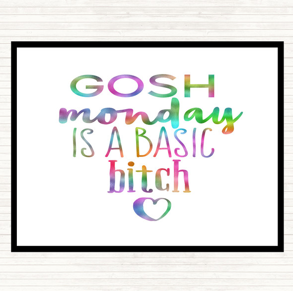 Monday Is A Basic Bitch Rainbow Quote Dinner Table Placemat